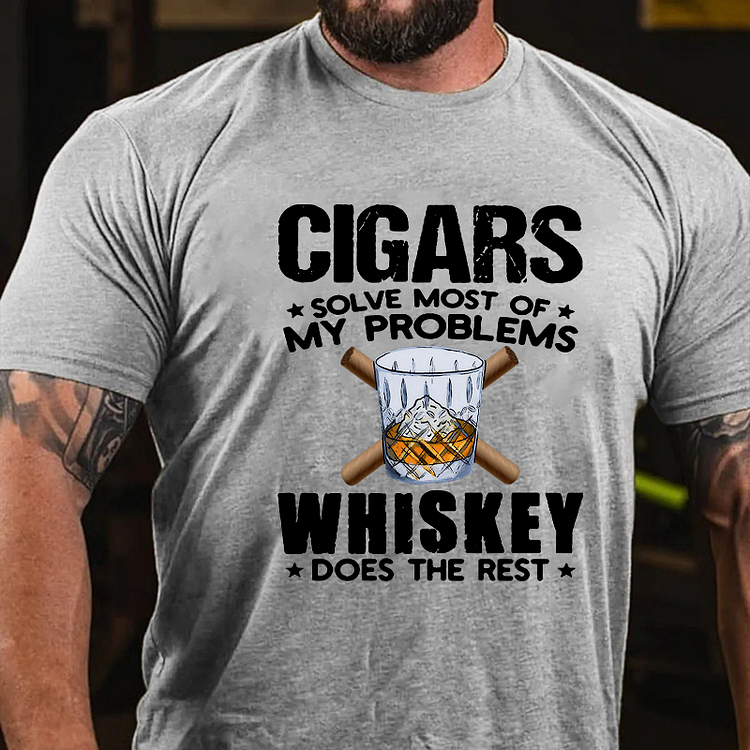 CIGARS SOLVE MOST OF MY PROBLEMS WHISKEY DOES THE REST Culture Art Printing Men's T-Shirt