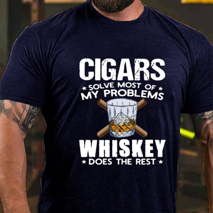 CIGARS SOLVE MOST OF MY PROBLEMS WHISKEY DOES THE REST Culture Art Printing Men's T-Shirt