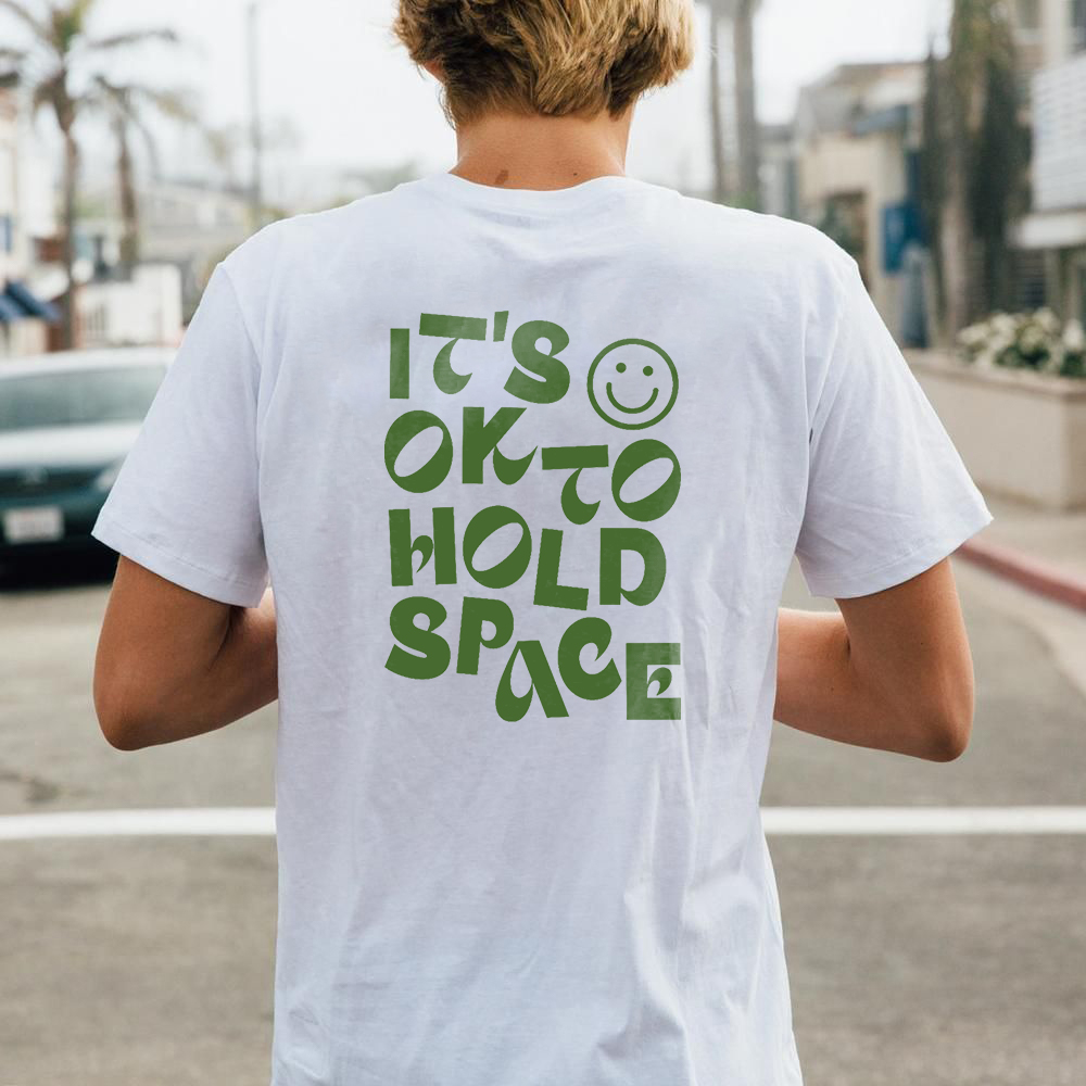 It��s Ok To Hold Space Smiley Letter Men's Short Sleeves T-shirt-{surfincurse}