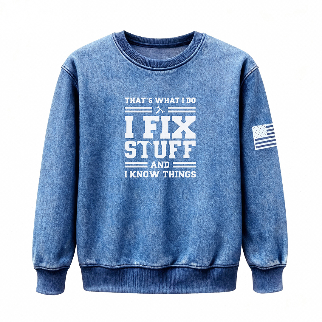 🔥I Fix Stuff & Know Things – The T Shirts for Problem-Solvers 🔧