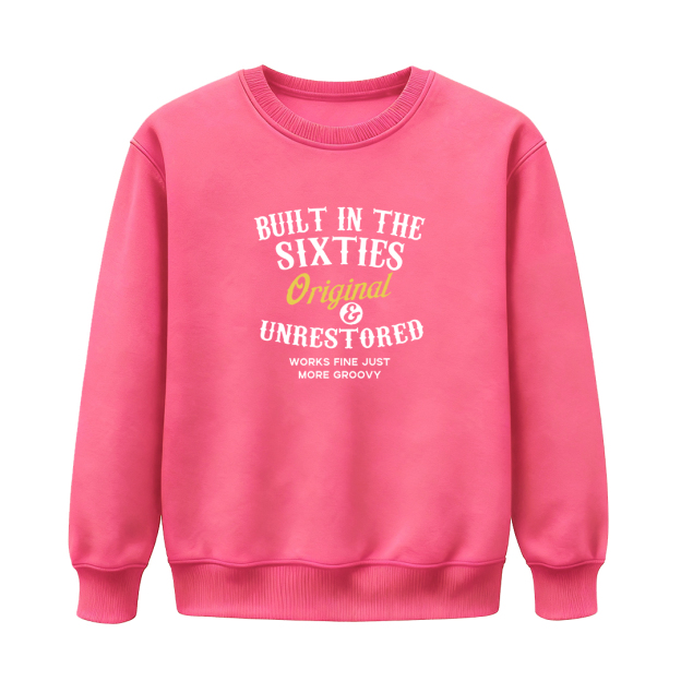 Unisex Sweatshirts · Forties / Fifties / Sixties / Seventies / Eighties - Original & Unrestored — Designed for Those Who Carry Their Era