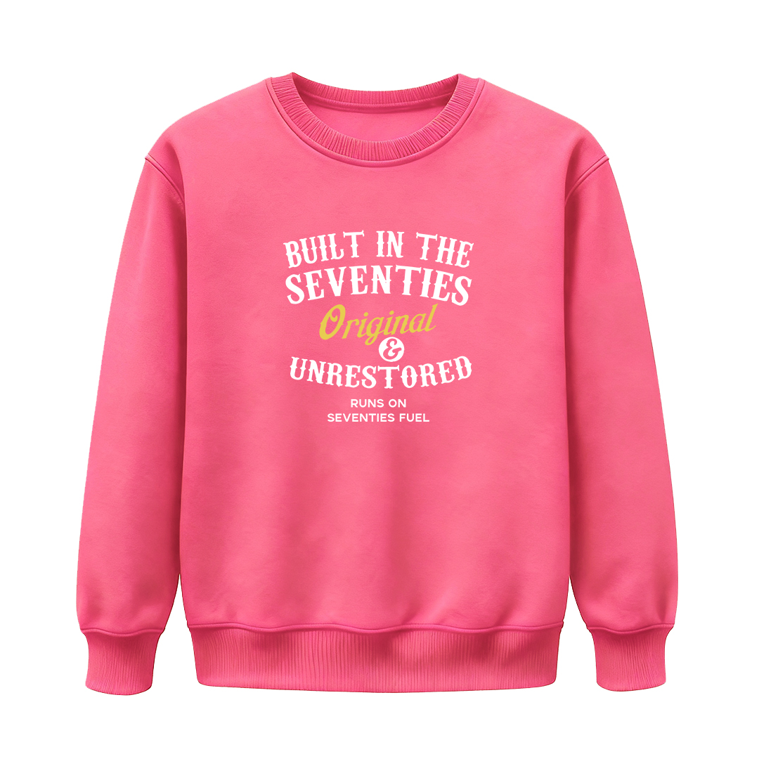 Unisex Sweatshirts · Forties / Fifties / Sixties / Seventies / Eighties - Original & Unrestored — Designed for Those Who Carry Their Era