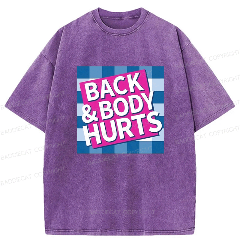 Baddiecat Back Body Hurts Washed T-shirt