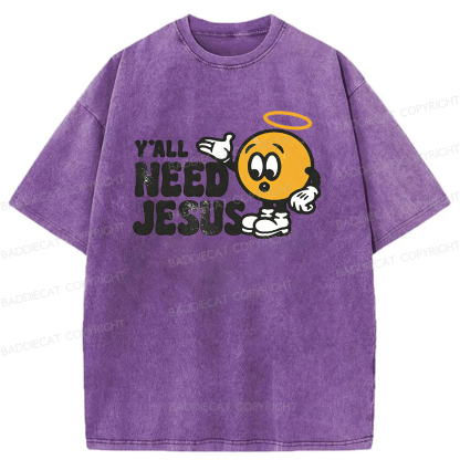 Baddiecat All Of You Need Jesus Washed T-shirt