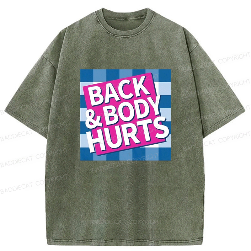 Baddiecat Back Body Hurts Washed T-shirt