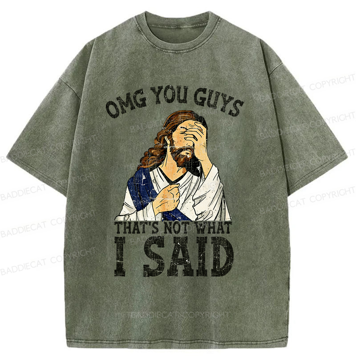 Baddiecat OMG You Guys That's Not What I Said Washed T-shirt