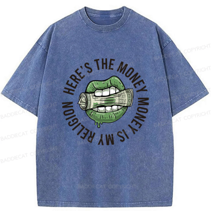 Baddiecat Here's The Money Money Is My Religion Washed T-shirt