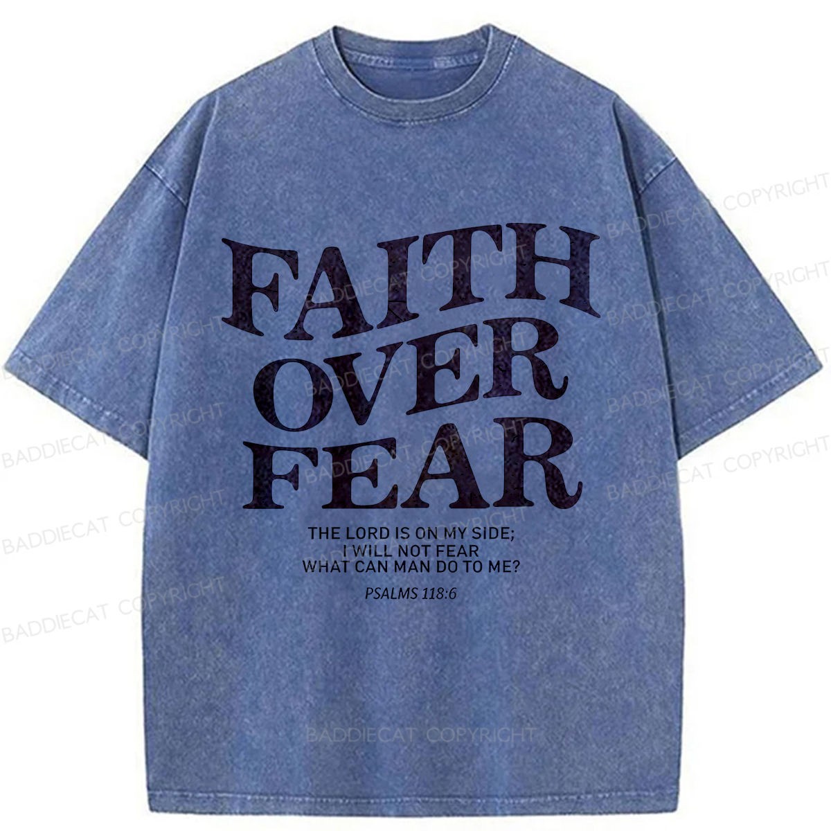 Baddiecat Christian Faith Overcomes Fear Washed T-shirt