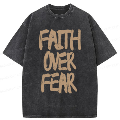 Baddiecat Faith Overcomes Fear Washed T-shirt