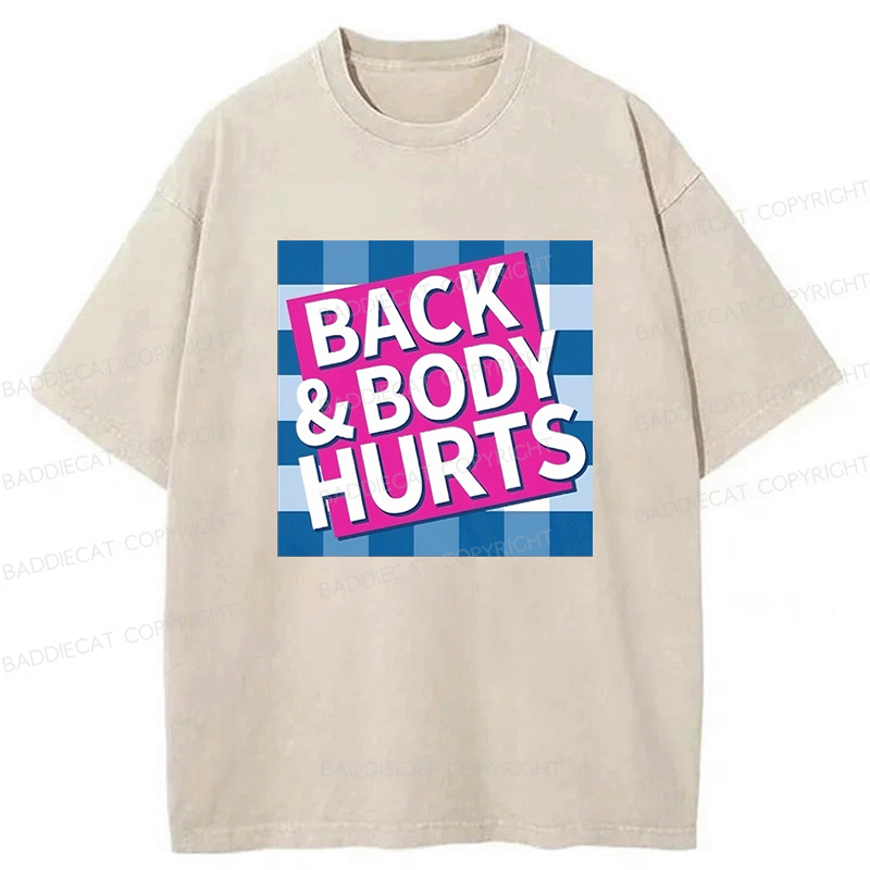 Baddiecat Back Body Hurts Washed T-shirt