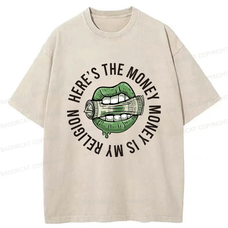 Baddiecat Here's The Money Money Is My Religion Washed T-shirt