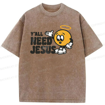 Baddiecat All Of You Need Jesus Washed T-shirt