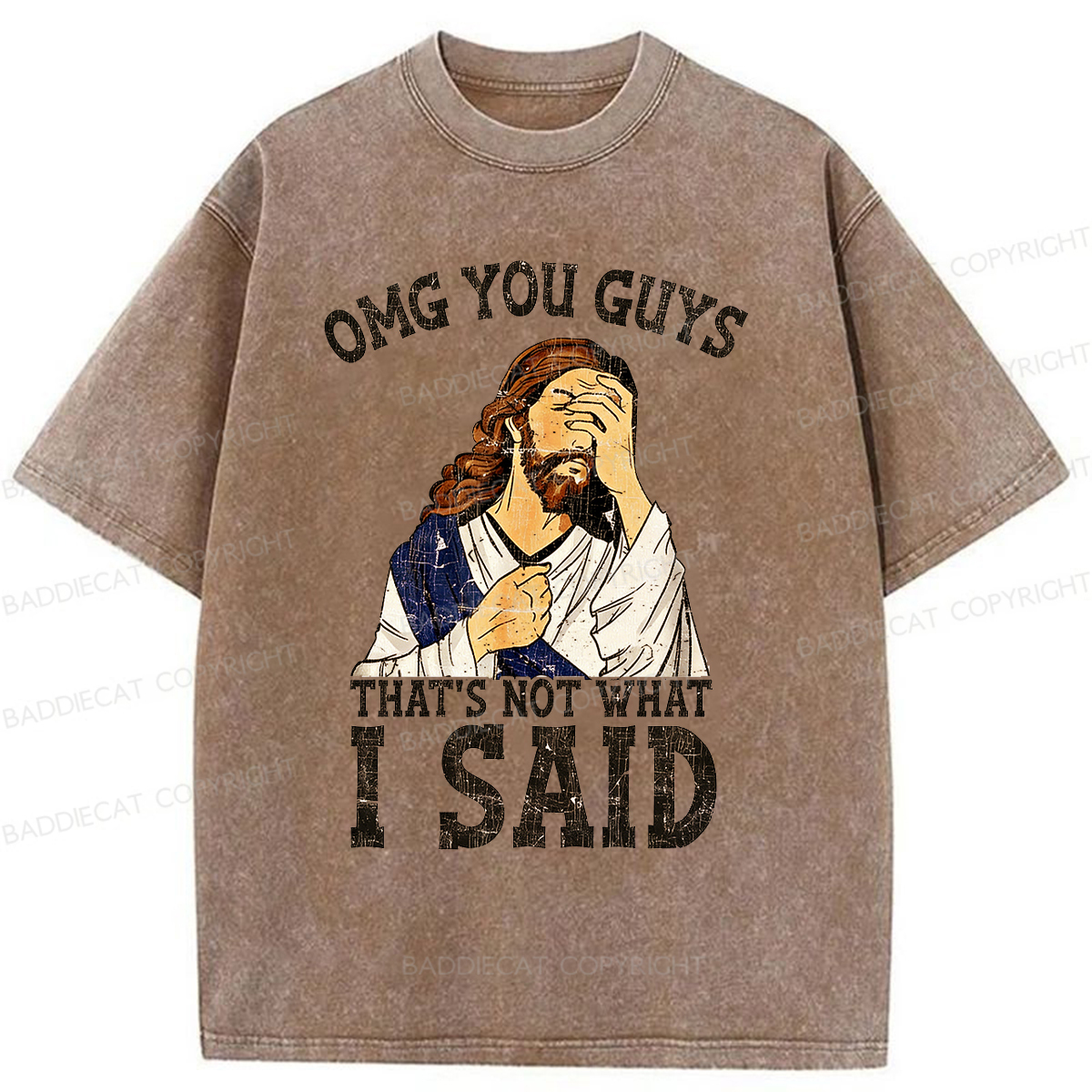 Baddiecat OMG You Guys That's Not What I Said Washed T-shirt