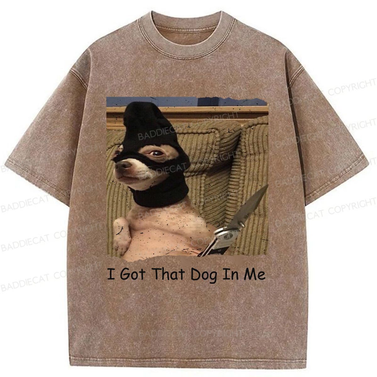 Baddiecat I Got That Dog In Me Washed T-shirt