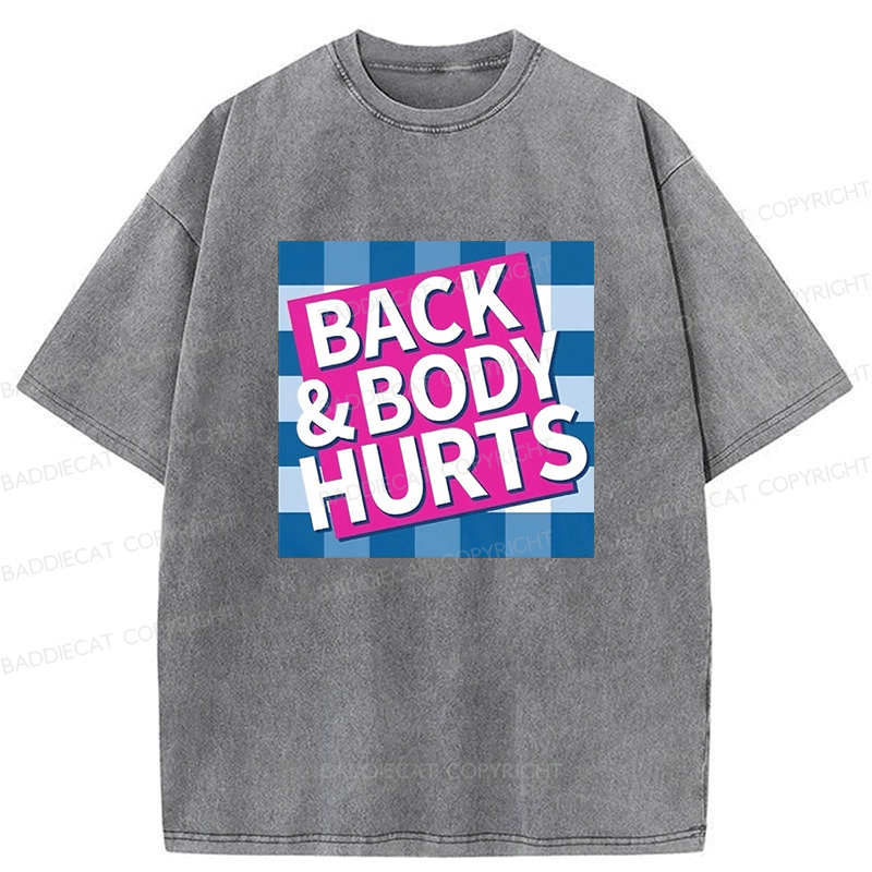 Baddiecat Back Body Hurts Washed T-shirt