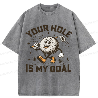 Baddiecat Your Hole Is My Goal  Washed T-shirt