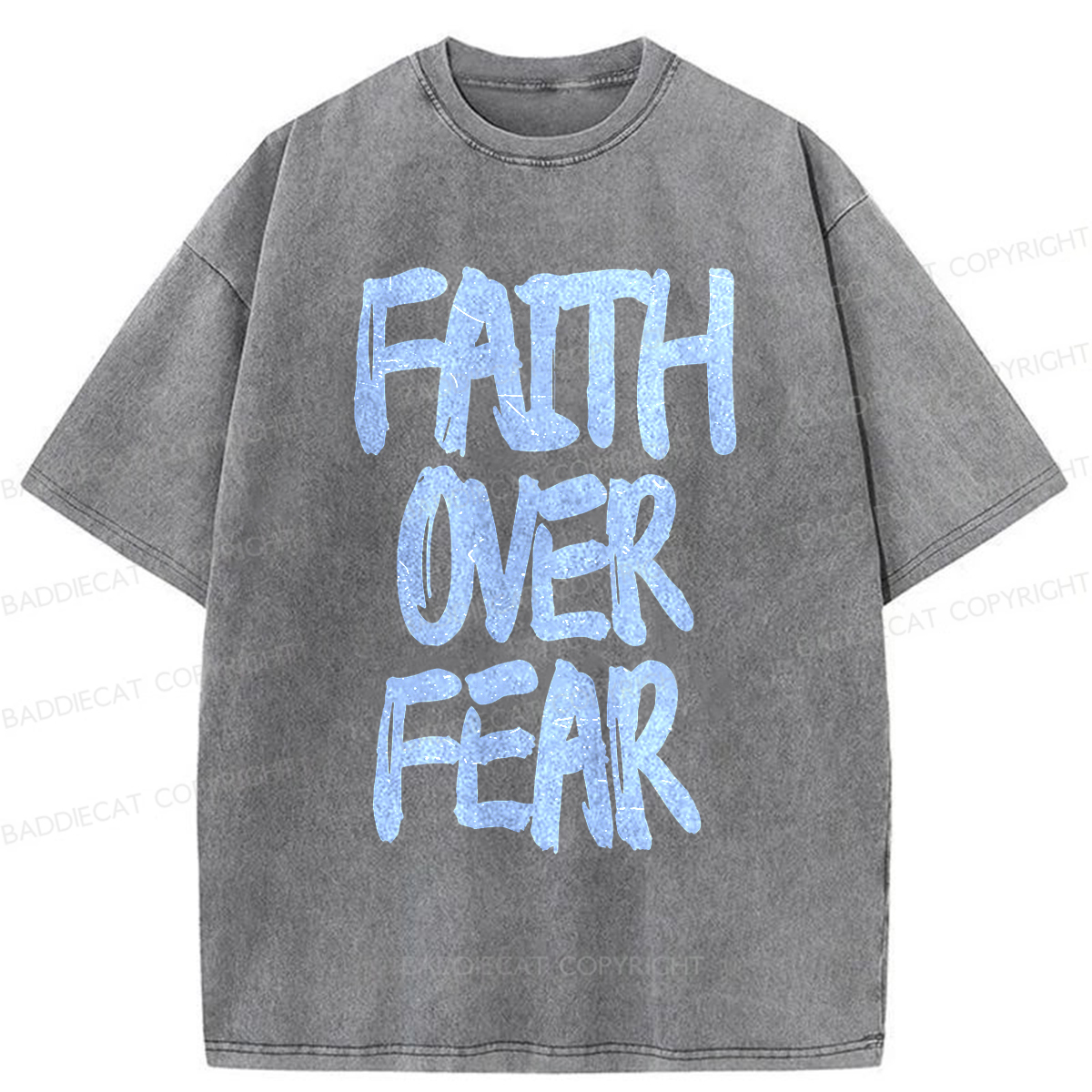 Baddiecat Faith Overcomes Fear Washed T-shirt