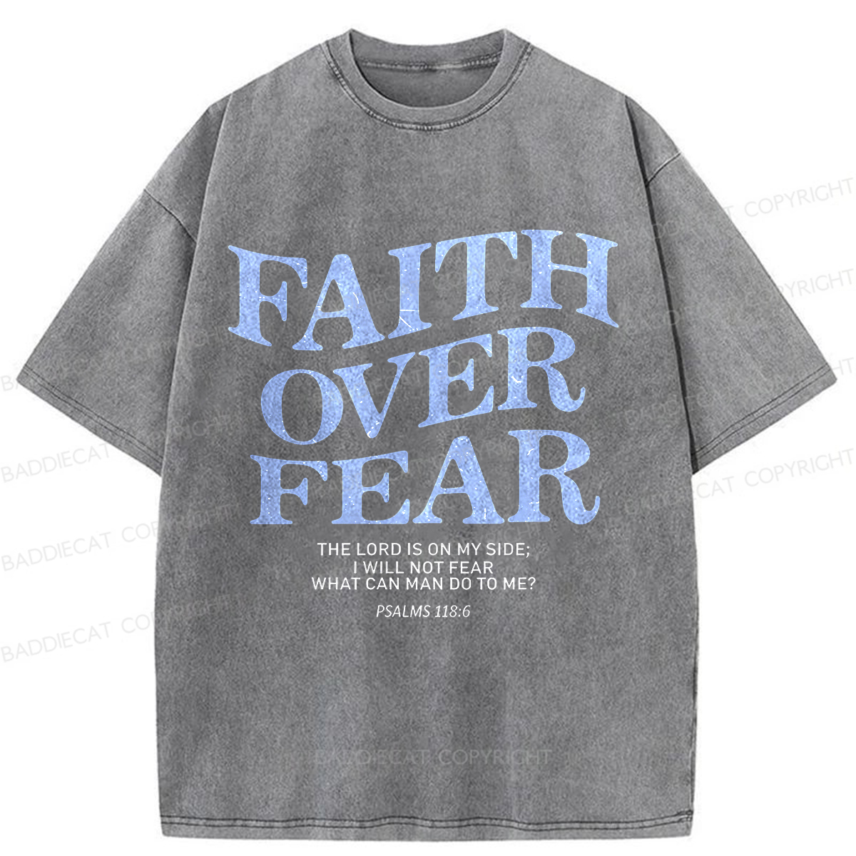Baddiecat Christian Faith Overcomes Fear Washed T-shirt