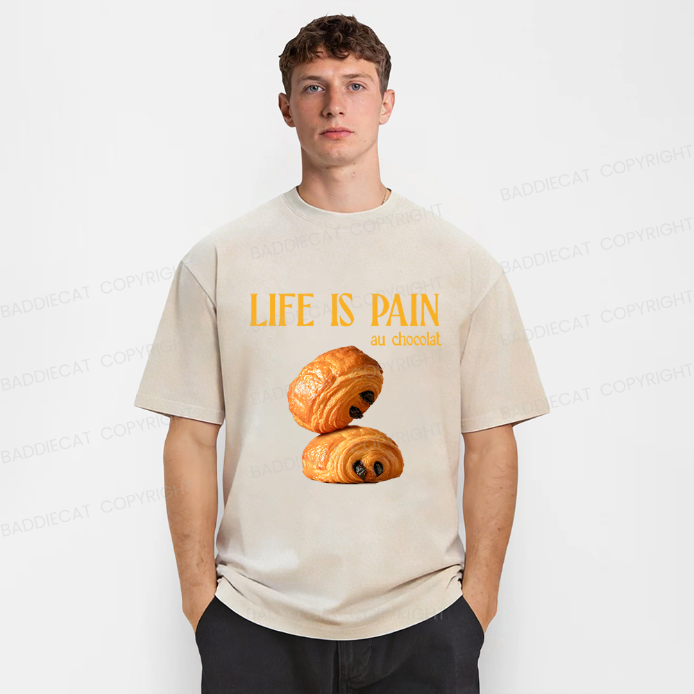Baddiecat Life Is Pain Au Chocolat Washed T-shirt