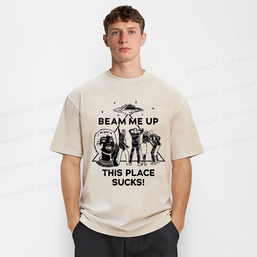 Baddiecat Beam Me Up This Place Sucks Washed T-shirt