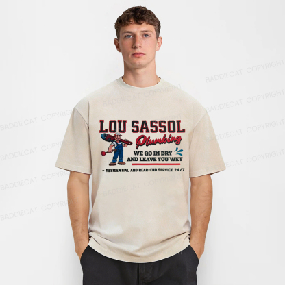 Baddiecat Lou Sassol Plumbing We Go In Dry And Leave You Wet Funny Washed T-shirt
