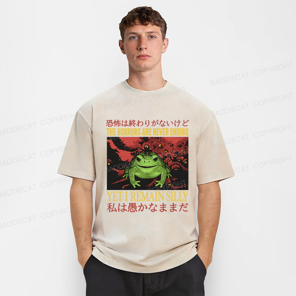 Baddiecat The Horrors Are Never Ending Yet I Remain Silly Washed T-shirt