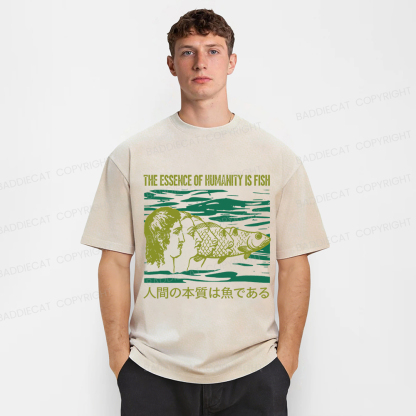 Baddiecat The Essence Of Humanity Is Fish Washed T-shirt