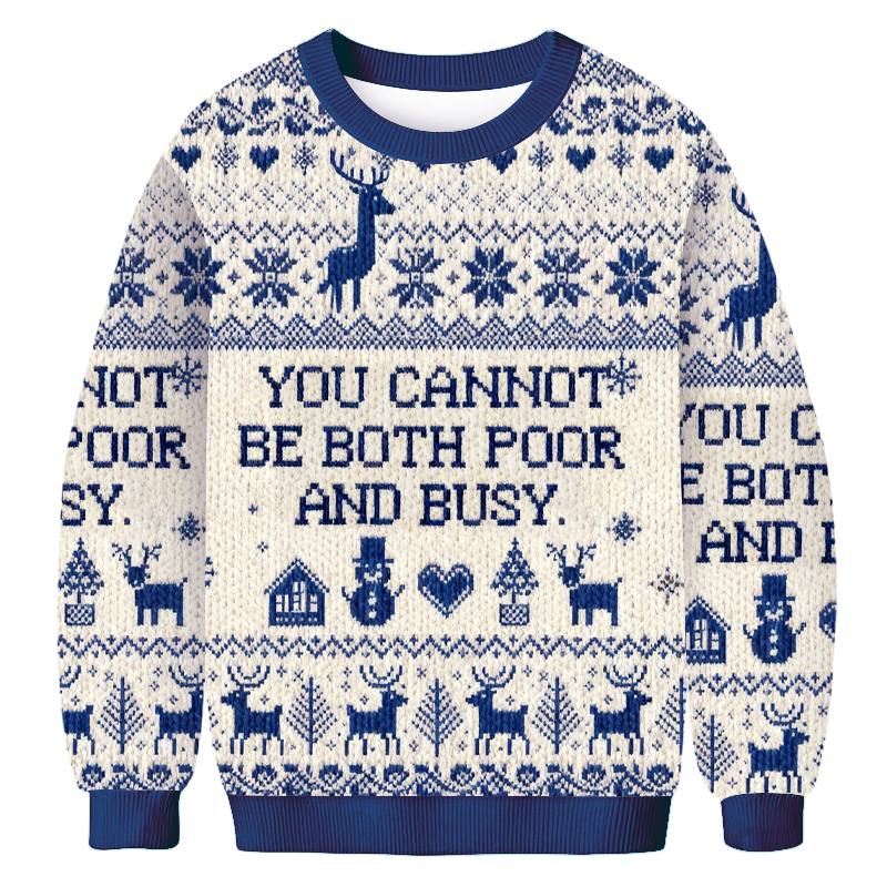 Baddiecat You Cannot Be Both Poor Christmas Ugly Sweatshirt