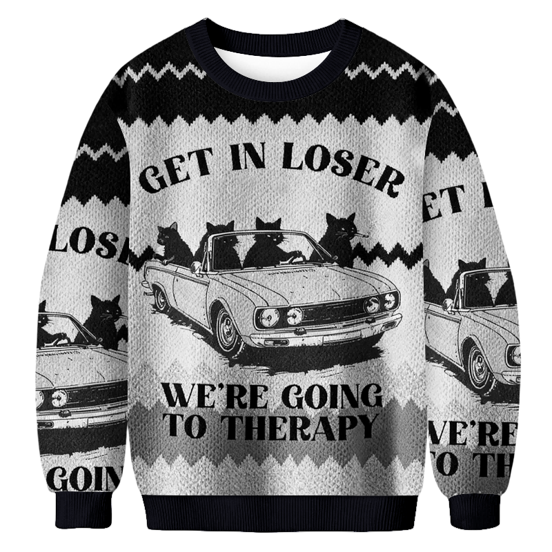 Baddiecat Get In Loser We're Going To Therapy Christmas Ugly Sweatshirt