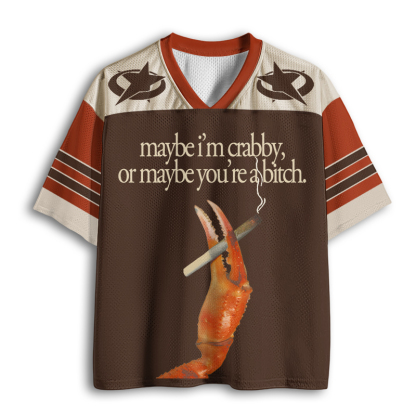 Baddiecat Maybe I'm Crabby Or Maybe You're A Bitch Mesh Jersey