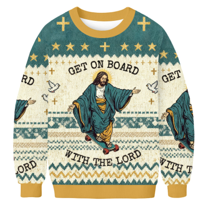 Baddiecat Jesus Get On Board With The Lord Ugly Sweatshirt