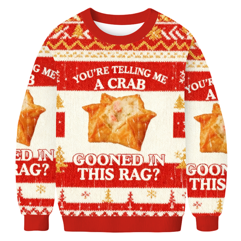 Baddiecat You're Telling Me A Crab Magnet Christmas Ugly Sweatshirt