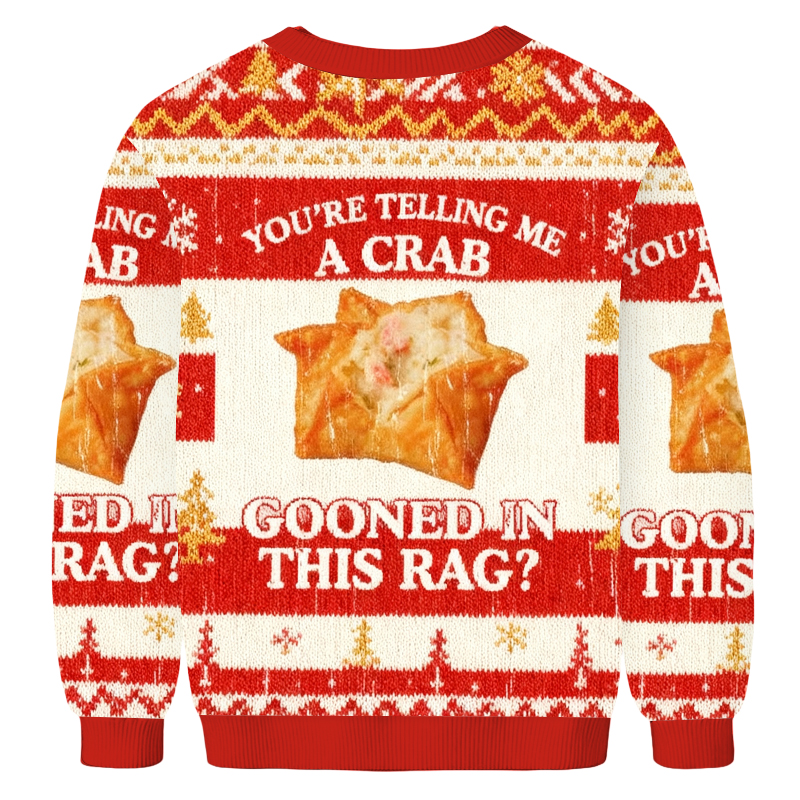 Baddiecat You're Telling Me A Crab Magnet Christmas Ugly Sweatshirt