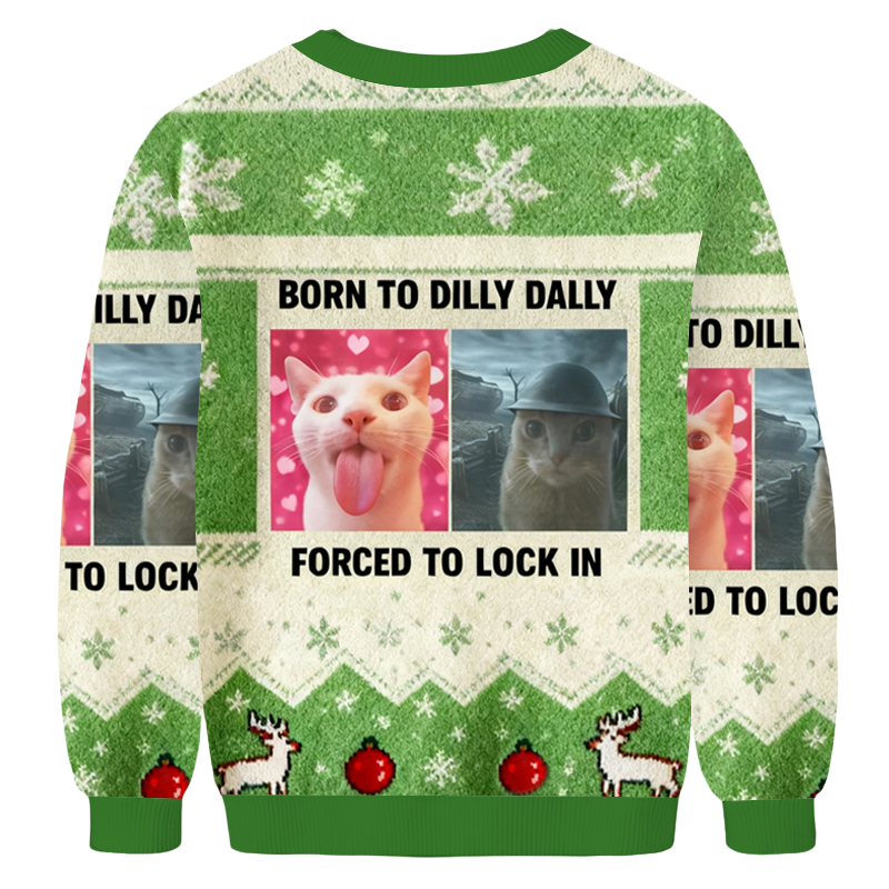 Baddiecat Born To Dilly Dally Forced To Lock In Christmas Ugly Sweatshirt