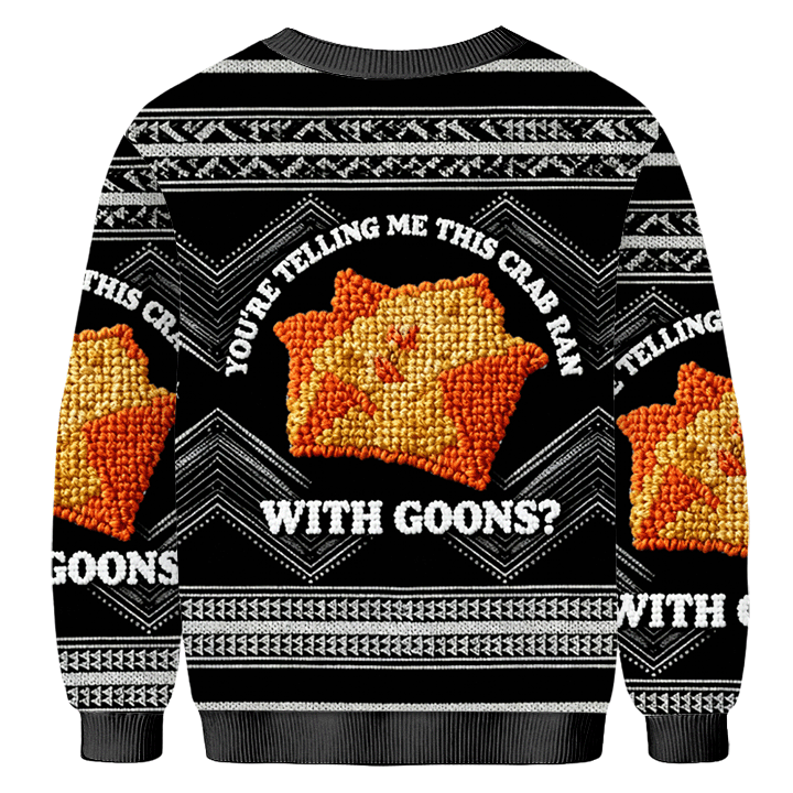 Baddiecat You're Telling Me This Crab Ran With Goons Christmas Ugly Sweatshirt