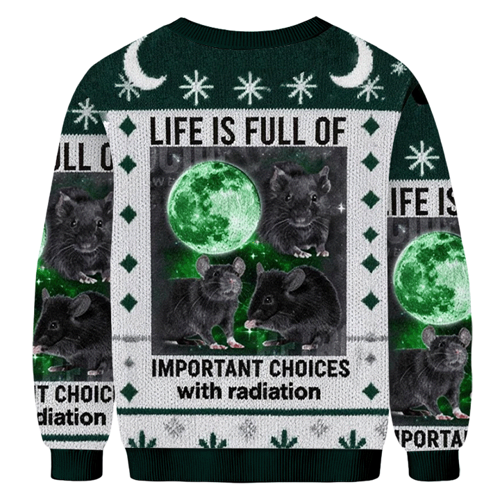 Baddiecat Mouse Life Is Full Of Important Choices With Radiation Donut Ugly Sweatshirt