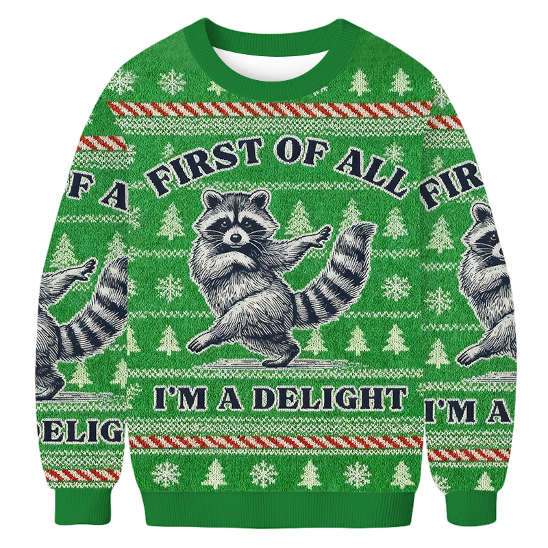 Baddiecat First Of All I'm A Delight Raccoon Christmas Ugly Sweatshirt