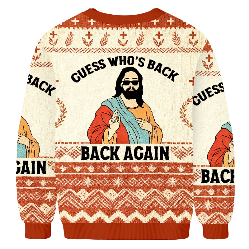 Baddiecat Jesus Guess Who's Back Again Ugly Sweatshirt
