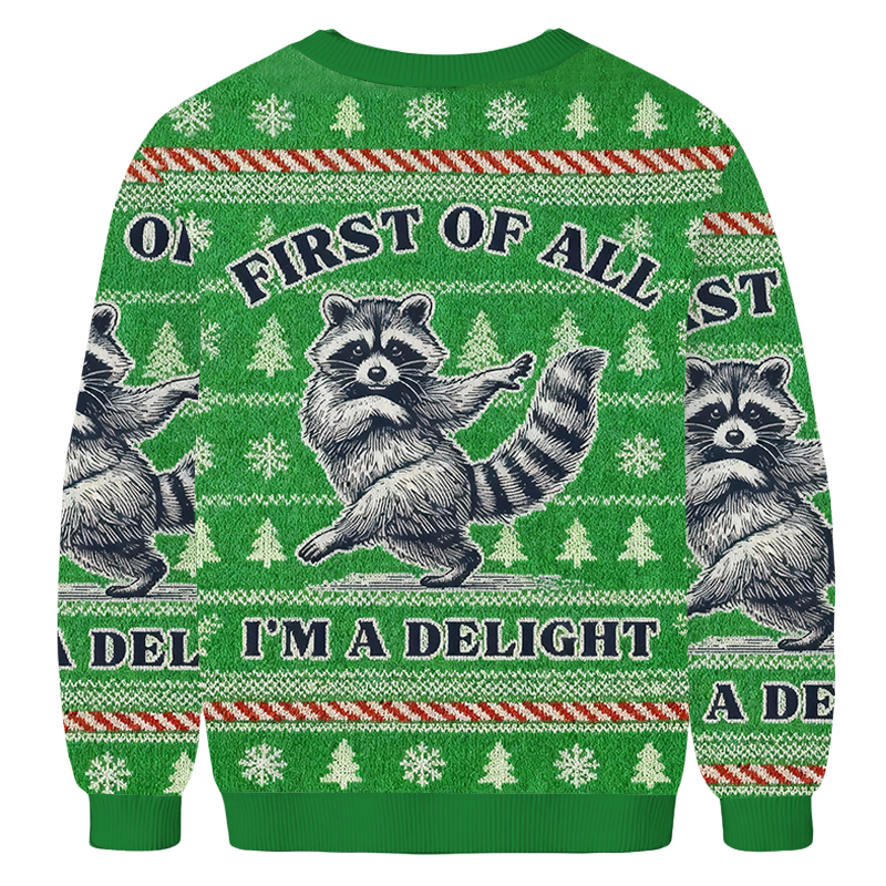 Baddiecat First Of All I'm A Delight Raccoon Christmas Ugly Sweatshirt