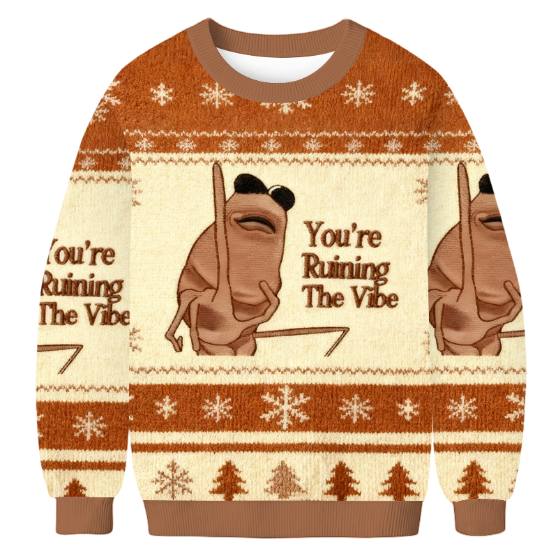 Baddiecat You're Ruining The Vibe Christmas Ugly Sweatshirt