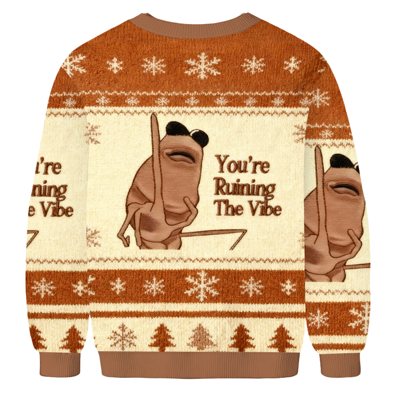 Baddiecat You're Ruining The Vibe Christmas Ugly Sweatshirt