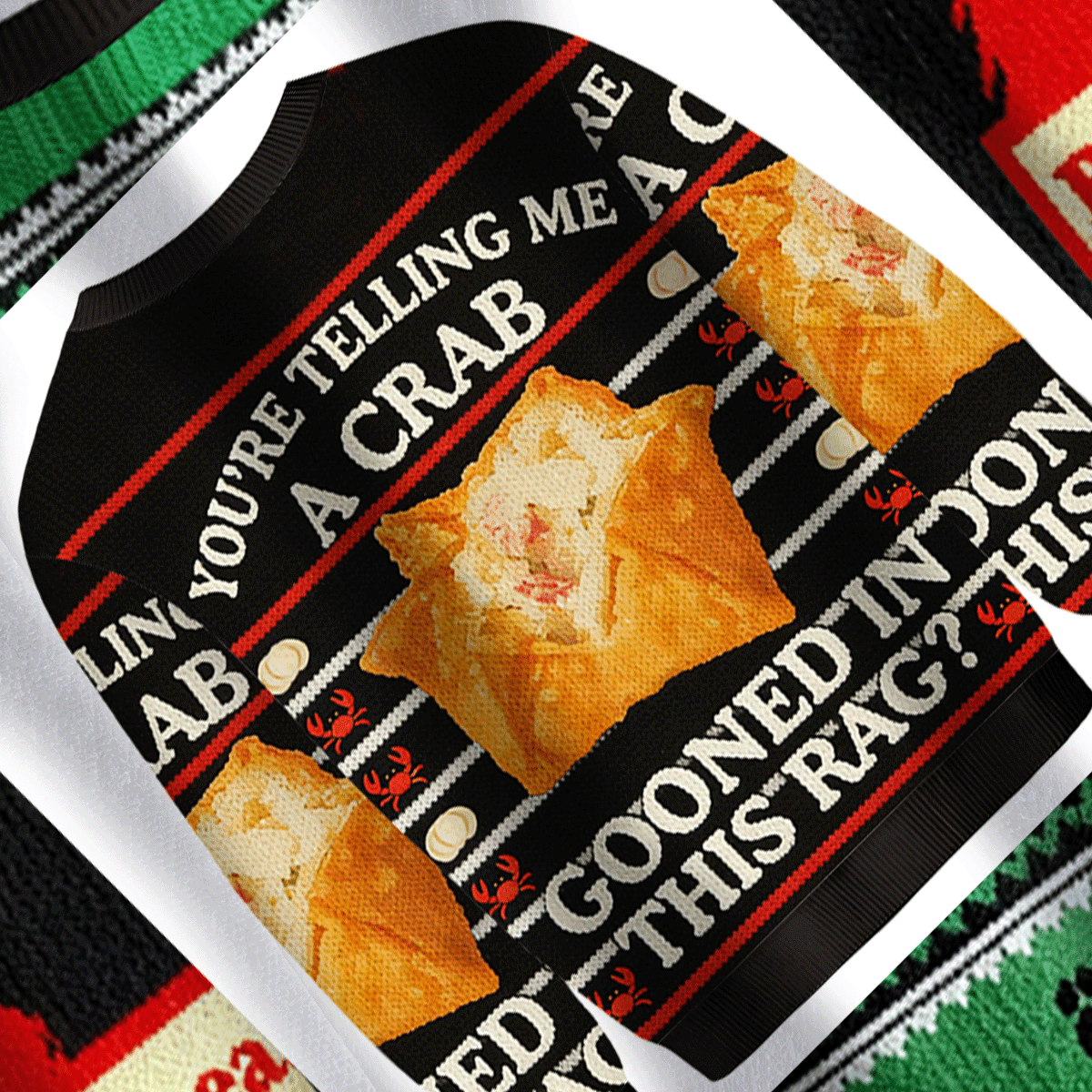 Baddiecat You're Telling Me A Crab Gooned In This Rag Christmas Ugly Sweatshirt