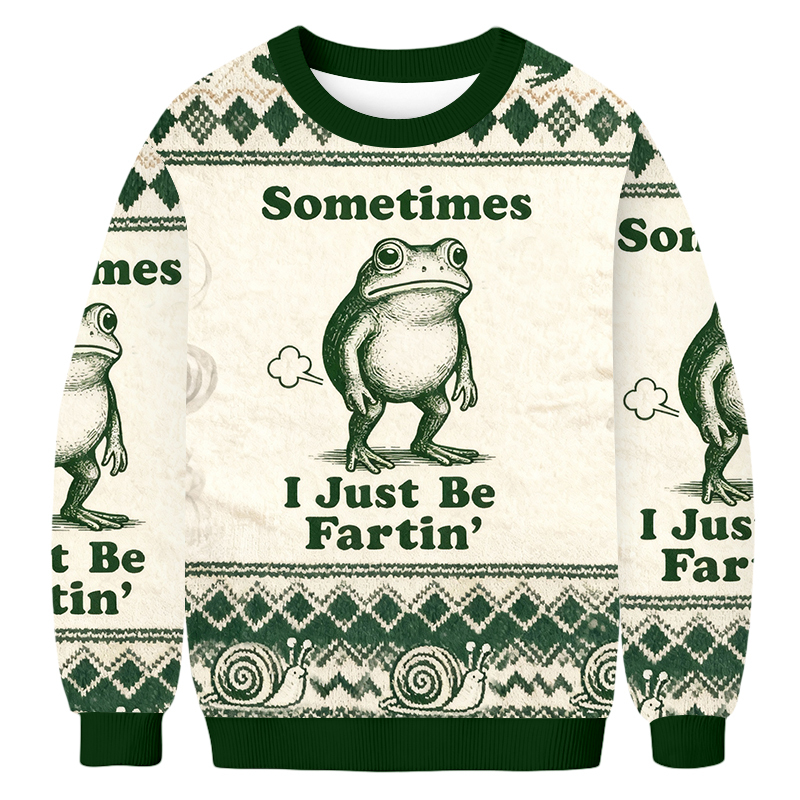 Baddiecat Sometimes I Just Be Fartin' Frog Ugly Sweatshirt