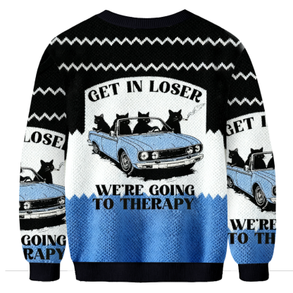 Baddiecat Get In Loser We're Going To Therapy Christmas Ugly Sweatshirt
