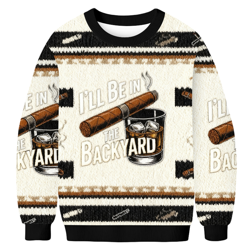 Baddiecat Cigar Whiskey I'll Be In The Backyard Christmas Ugly Sweatshirt