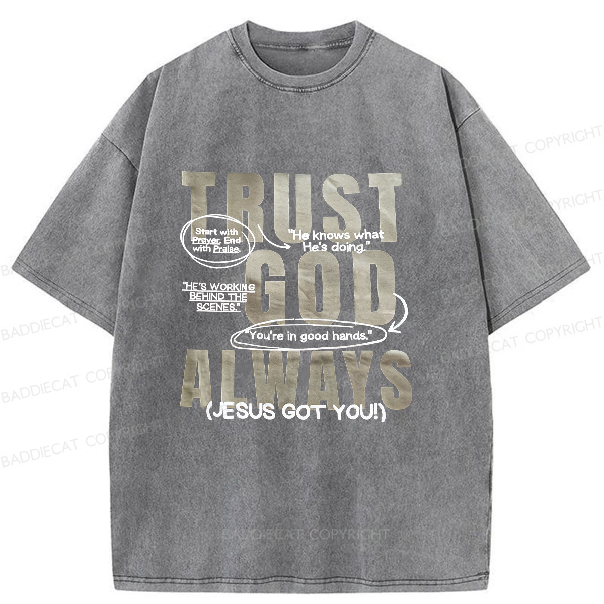 Baddiecat Trust God Always Washed T-shirt