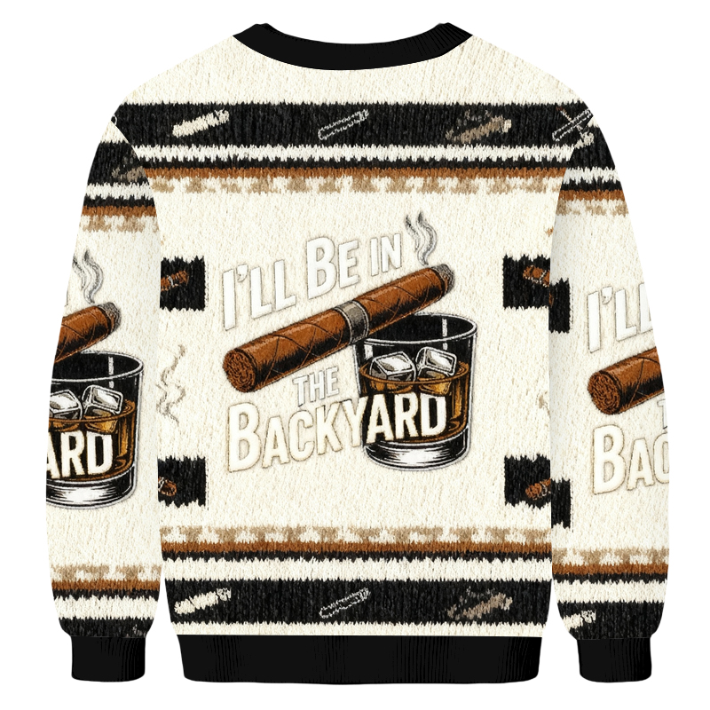 Baddiecat Cigar Whiskey I'll Be In The Backyard Christmas Ugly Sweatshirt