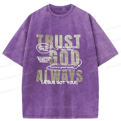 Baddiecat Trust God Always Washed T-shirt