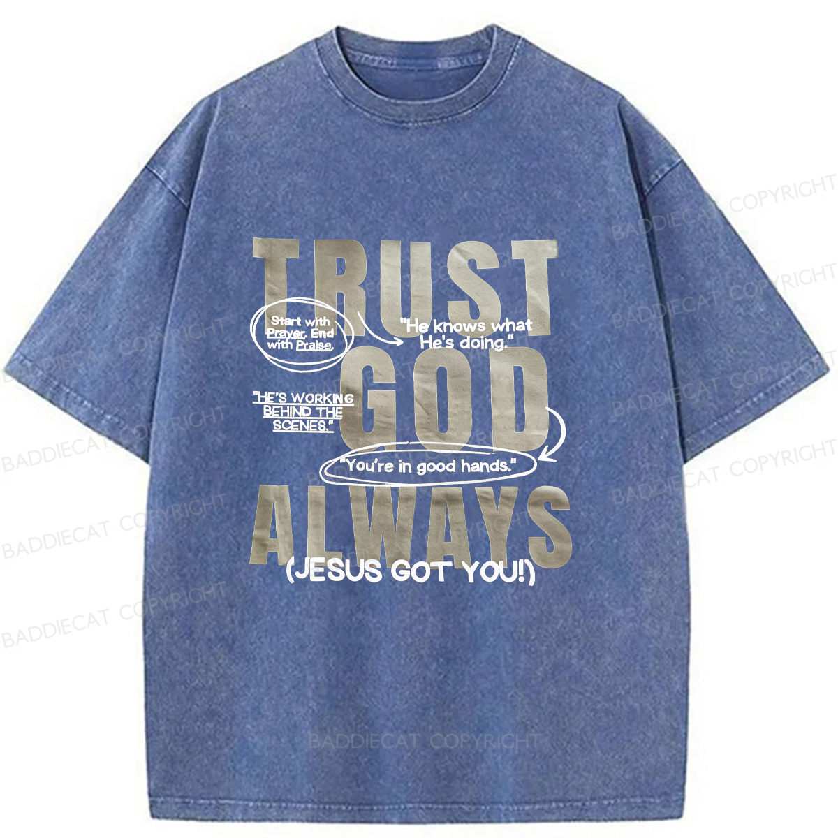 Baddiecat Trust God Always Washed T-shirt