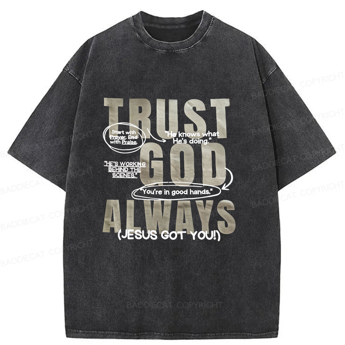 Baddiecat Trust God Always Washed T-shirt